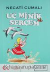Uç Minik Serçem -Bütün Eserleri 10-
