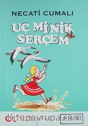 Uç Minik Serçem -Bütün Eserleri 10-