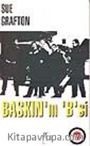 Baskın'ın 'B'si