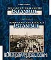 Osmanlının Son Başkenti İstanbul