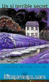 Un si terrible secret (Niveau-4) 1200 mots -Fransızca Okuma Kitabı