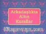 Arkadaşlıkta Altın Kurallar