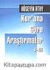 Kur'ana Göre Araştırmalar I-III