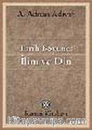 Tarih Boyunca İlim ve Din