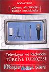 Televizyon ve Radyoda Türkiye Türkçesi