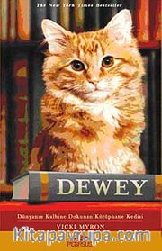 Dewey <br /> Dünyanın Kalbine Dokunan Kütüphane Kedisi
