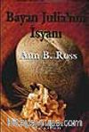 Bayan Julia'nın İsyanı