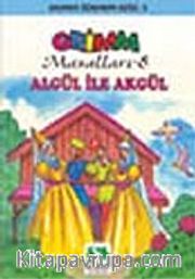Algül İle Akgül/Grimm Masalları