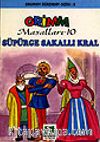 Süpürge Sakallı Kral/Grimm Masalları