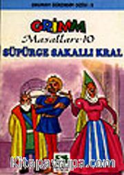Süpürge Sakallı Kral/Grimm Masalları