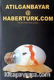 Atılganbayar@haberturk.com / Post-Postmodern Sürecin Günlüğü