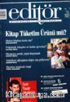 Editör Aylık Kitap Kültür ve Düşünce Dergisi Aralık/Ocak 2003 Sayı 7-8