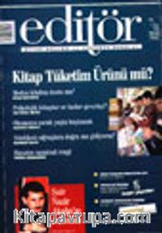 Editör Aylık Kitap Kültür ve Düşünce Dergisi Aralık/Ocak 2003 Sayı 7-8