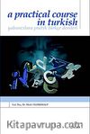 A Pratical Course in Turkish &  Yabancılara Pratik Türkçe Dersleri