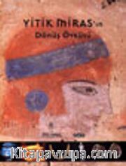 Yitik Miras'ın Dönüş Öyküsü