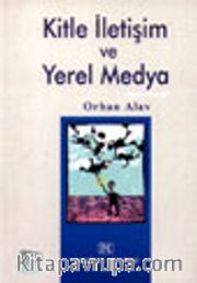 Kitle İletişim ve Yerel Medya