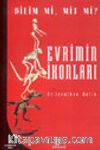 Evrimin İkonları Bilim Mi, Mit Mi?