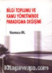 Bilgi Toplumu ve Kamu Yönetiminde Paradigma Değişimi