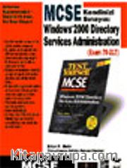 MCSE Kendinizi Sınayın:Windows 2000 Directory Services Administration (Exam 70-217)