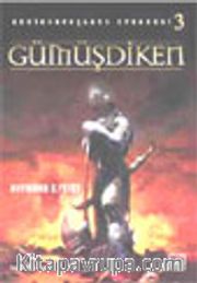 Gümüşdiken (Gedik Savaşları Efsanesi 3)