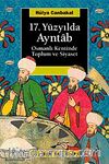 17. Yüzyılda Ayntab & Osmanlı Kentinde Toplum Ve Siyaset