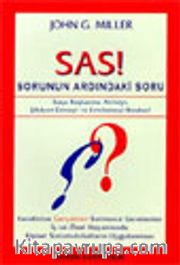 Sas! Sorunun Ardındaki Soru