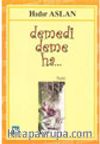 Demedi Deme Ha...