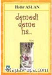 Demedi Deme Ha...