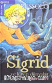 Sigrid ve Kayıp Dünya / Ahtapotun Gözü