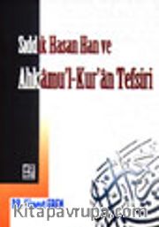 Sıddık Hasan Han ve Ahkamü'l-Kur'an Tefsiri