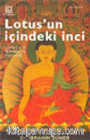 Lotus'un İçindeki İnci / Lamaizm'le Nirvana'ya Yolculuk