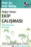 Değer Katan Ekip Çalışması Ekip Üyesinin El Kitabı