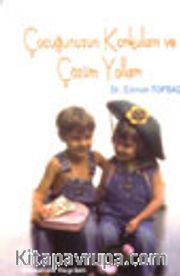 Çocuğunuzun Korkuları ve Çözüm Yolları