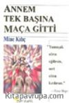 Annem Tek Başına Maça Gitti