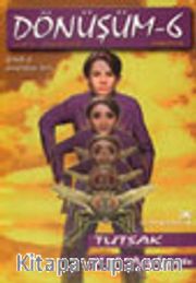Dönüşüm 6-Tutsak