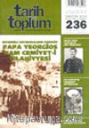 Tarih ve Toplum Aylık Ansiklopedik Dergi Temmuz 2003 Sayı: 236
