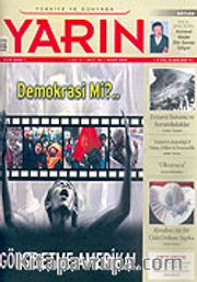 Türkiye ve Dünyada YARIN Aylık Düşünce ve Siyaset Dergisi / Yıl:3 Sayı: 36 / Nisan 2005
