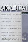 Kubbealtı Akademi Mecmuası Temmuz 2005 Yıl:34 Sayı: 3