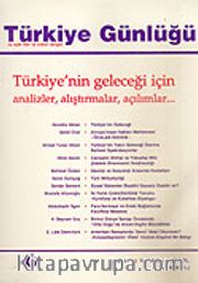 Türkiye Günlüğü / Üç Aylık Fikir ve Kültür Dergisi / Yaz 2005 Sayı:81