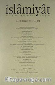 6. Cilt (2003), Sayı 3 (Aleviliğin Teolojisi)/İslamiyat Üç Aylık Araştırma Dergisi