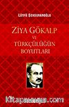 Ziya Gökalp ve Türkçülüğün Boyutları
