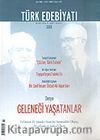 Sayı: 389/Mart 2006/Türk Edebiyatı/Aylık Fikir ve Sanat Dergisi