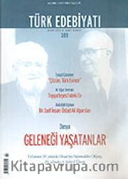 Sayı: 389/Mart 2006/Türk Edebiyatı/Aylık Fikir ve Sanat Dergisi