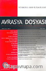 Sayı:2 Cilt: 11-Avrasya Dosyası-Mayıs-Haziran-Temmuz-Ağustos 2005