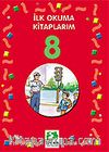 Eğitsel Sosyal Etkinlikler/İlk Okuma Kitaplarım 8