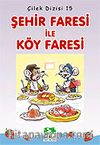 Şehir Faresi ile Köy Faresi/Çilek Dizisi 15