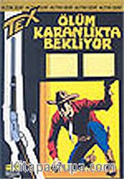 Tex - 32 / Ölüm Karanlıkta Bekliyor
