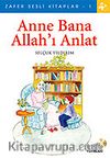 Sesli Kitap Anne Bana Allah'ı Anlat Cd'si