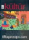 Kültür Sayı: 4 Güz 2006 / Üç Aylık Kültür Sanat Araştırma Dergisi