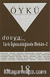 Sayı:18-Aralık-Ocak 2006-Hece Öykü İki Aylık Öykü Dergisi